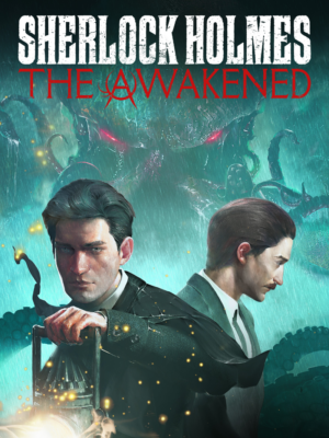 SHERLOCK HOLMES: THE AWAKENED
