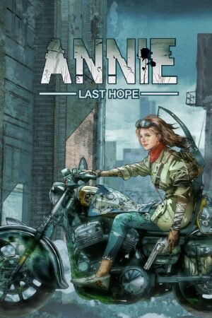 ANNIE: LAST HOPE