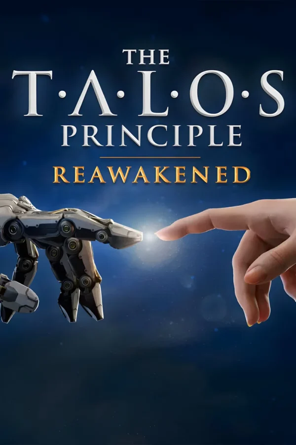 THE TALOS PRINCIPLE: REAWAKENED