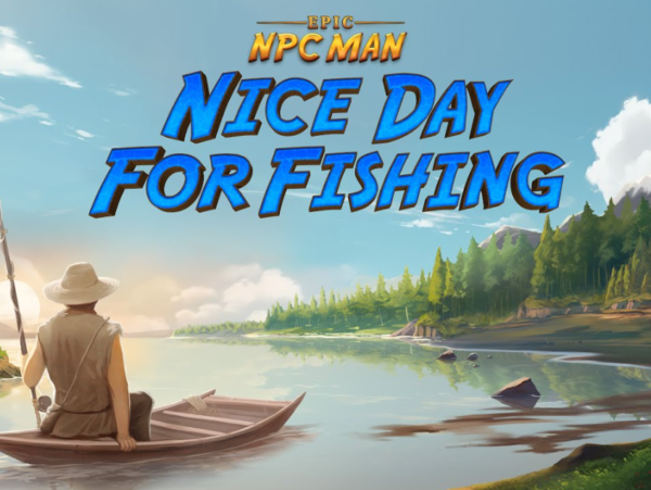 NICE DAY FOR FISHING