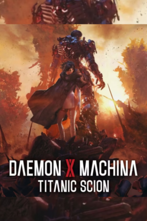 DAEMON X MACHINA: TITANIC SCION